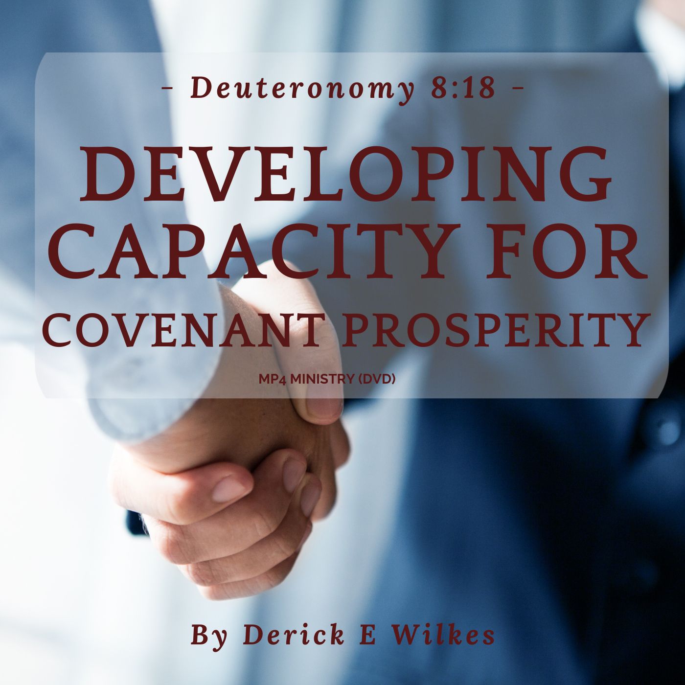 Developing Capacity for Covenant Prosperity
